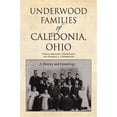 thumbnail image 1 of Underwood Families of Caledonia, Ohio (Paperback), 1 of 1