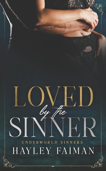 Underworld Sinners Loved by the Sinner, Book 7, (Paperback)