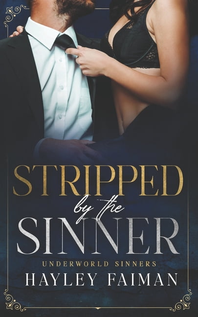 Underworld Sinners Stripped by the Sinner, Book 5, (Paperback)