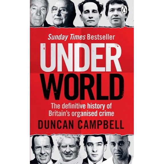 Underworld : The Definitive History of Britains Organised Crime (Paperback)