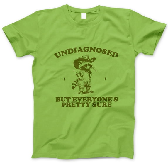 Undiagnosed But Everyone's Pretty Sure T-Shirt – Funny Raccoon Cowboy Graphic Tee, Sarcastic Humor Shirt for Men, Women & Friends