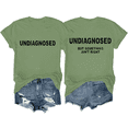 thumbnail image 1 of Undiagnosed But Something Ain’T Right T-Shirt Undiagnosed Shirt Unisex, 1 of 7