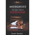 thumbnail image 1 of Pre-Owned Undiagnosed: The Ugly Side of Dyslexia, 9781970146189, 1970146184, Paperback,, 1 of 1