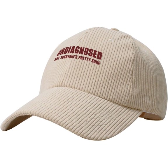Undiagnosed but Everyoneu2019s Pretty Sure Corduroy Baseball Cap Adjustable Women's Men's Trucker Cap for Outdoor Travel