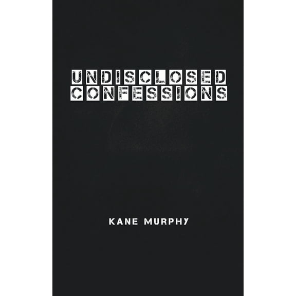 Undisclosed Confessions, (Paperback)