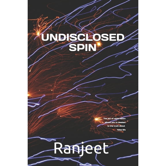 Undisclosed Spin, (Paperback)