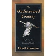 Undiscovered Country Exploring the Promise of Death, Paperback