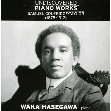 Undiscovered Piano Works