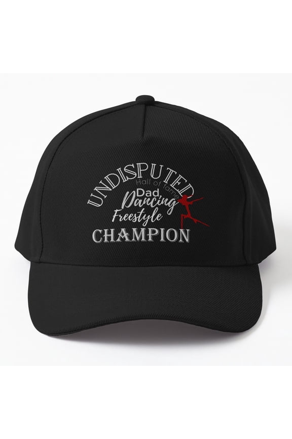Undisputed Dad Dancing Hall of Fame Baseball Cap, Freestyle Champion Hat Style