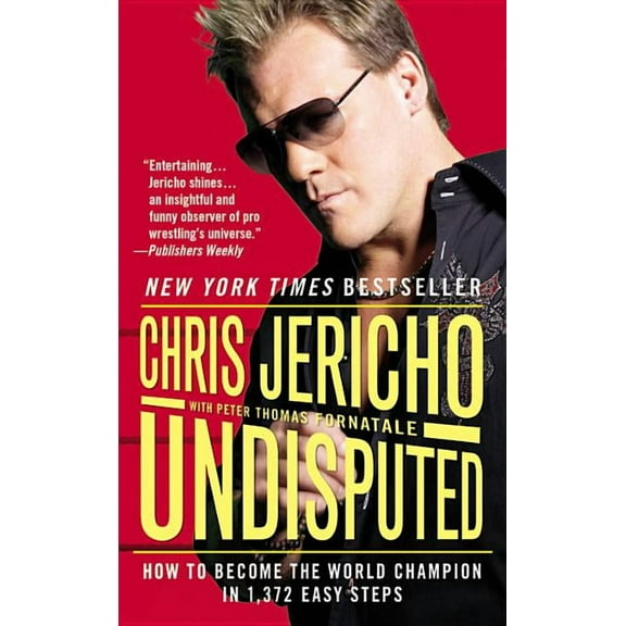 Undisputed: How to Become the World Champion in 1,372 Easy Steps, (Paperback)