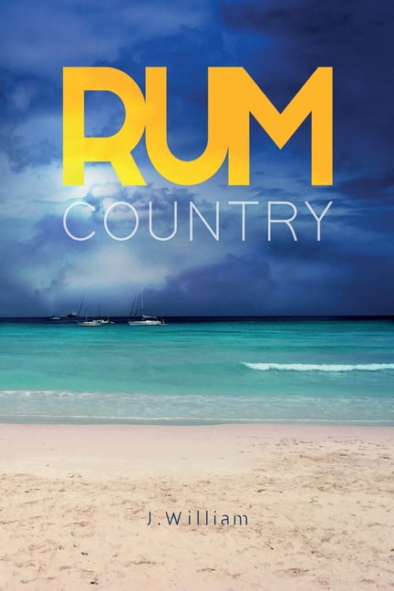 Undisturbed Islands Trilogy: Rum Country (Paperback)