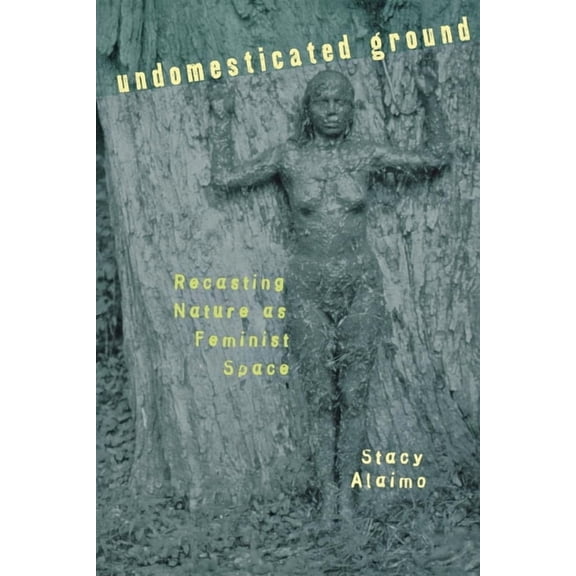 Undomesticated Ground, (Hardcover)