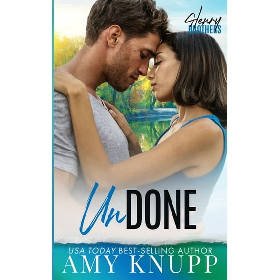 The Henry Brothers Undone: A Second Chance Small Town Romance, Book 3, (Paperback)