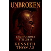 Undone Unbroken The Warriors Stillness, Book 3, Paperback