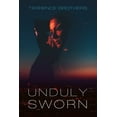 thumbnail image 1 of Unduly Sworn (Paperback), 1 of 1