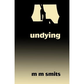 Undying/Crossing/Fading: undying (Paperback)