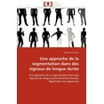 thumbnail image 1 of Omn.Univ.Europ.: Une Approche de la Segmentation Dans Des Signaux de Longue Durée (Paperback), 1 of 1