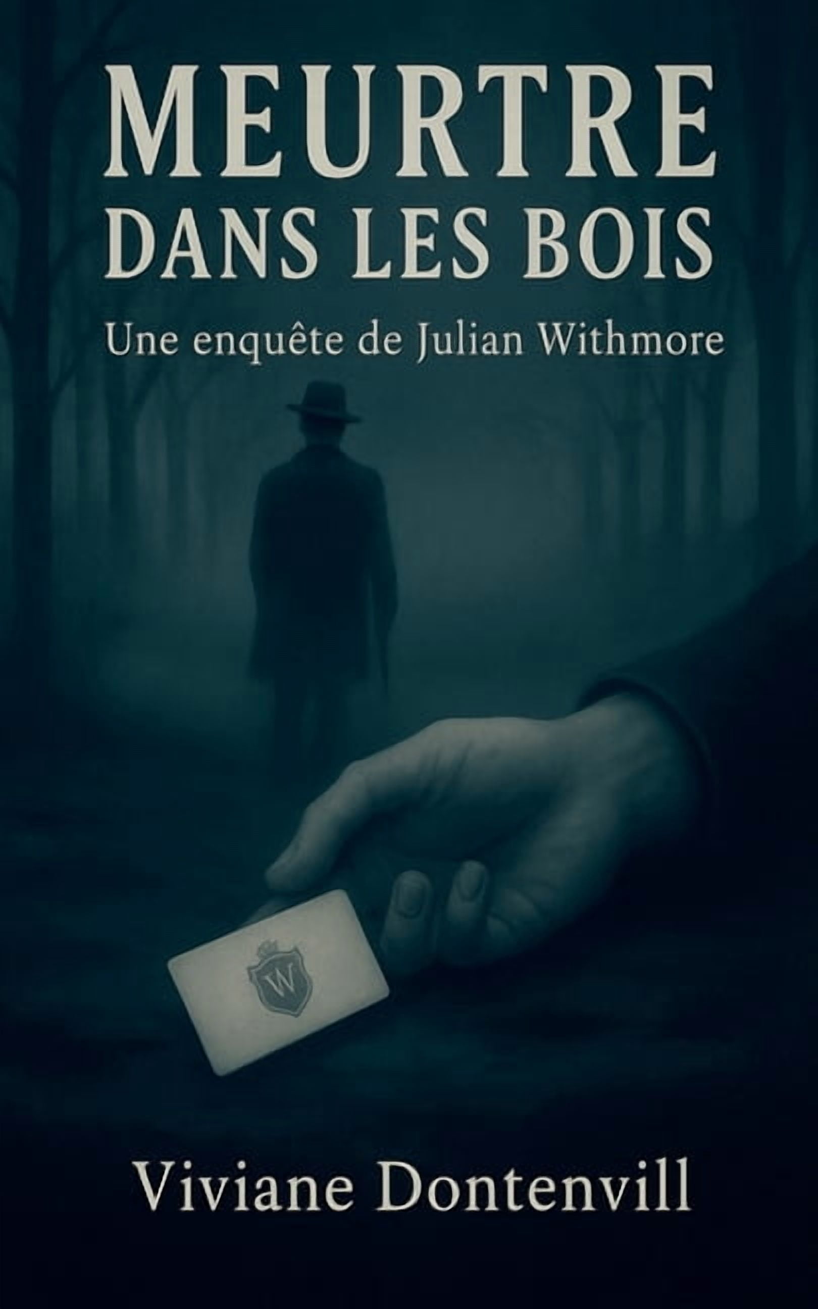 Une EnquÃªte de Julian Withmore Meurtre Dans Les Bois, Book 1, (Paperback)