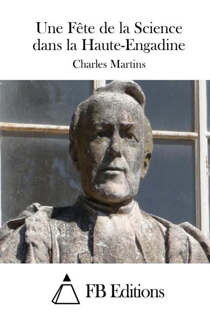 Une FÃªte de la Science dans la Haute-Engadine, (Paperback)