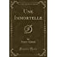 thumbnail image 1 of Une Immortelle (Classic Reprint), 1 of 1