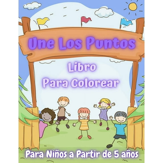 Une Los Puntos: Libro Para Colorear Para Niños a Partir de 5 años, (Paperback)