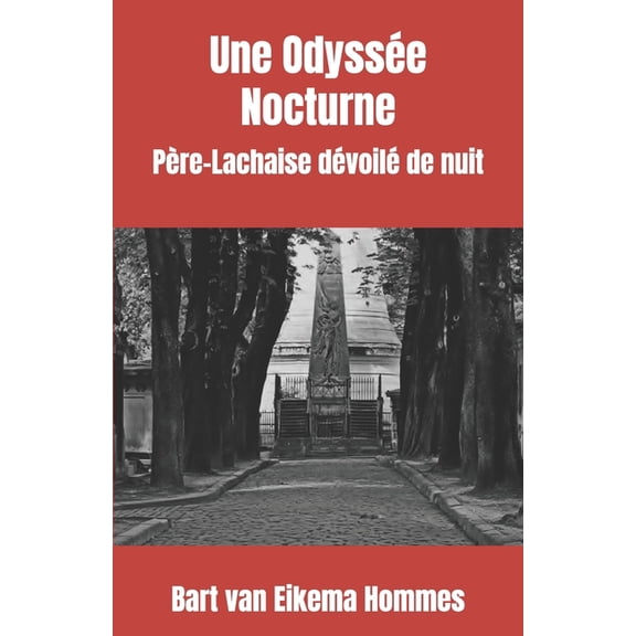 Une Odysse Nocturne: Pre-Lachaise dvoil de nuit, (Paperback)
