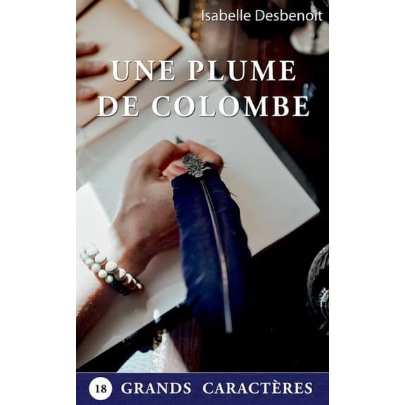 Une Plume de Colombe, (Paperback)