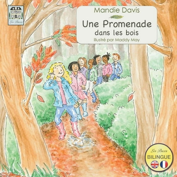 Une Promenade dans les bois: A Woodland Walk, (Paperback)