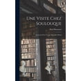 thumbnail image 1 of Une Visite Chez Soulouque: Souvenirs D'un Voyage Dans L'île D'haïti, (Hardcover), 1 of 1