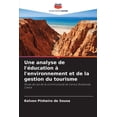 thumbnail image 1 of Une analyse de l'éducation à l'environnement et de la gestion du tourisme, (Paperback), 1 of 1