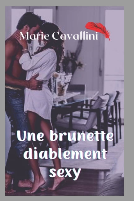 Une brunette diablement sexy, (Paperback)