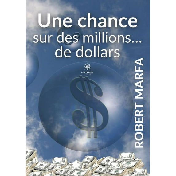 Une chance sur des millions... de dollars, (Paperback)