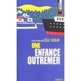 thumbnail image 1 of Pre-Owned Une enfance outremer (Unknown) 2020426250 9782020426251, 1 of 1