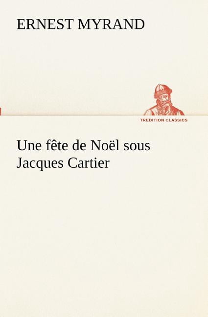 Une fte de Nol sous Jacques Cartier