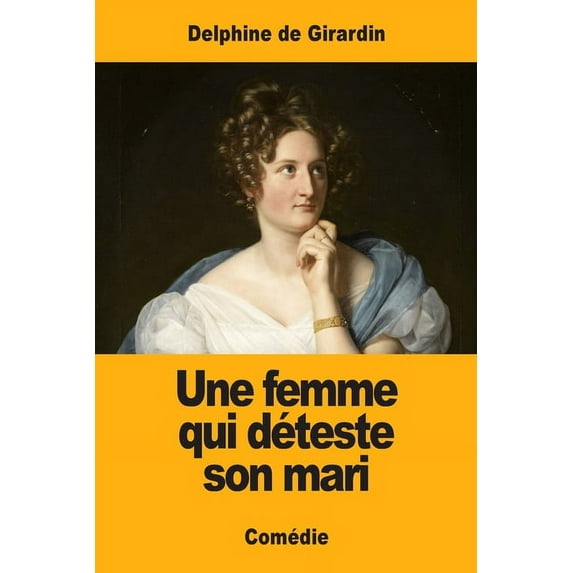 Une femme qui déteste son mari, (Paperback)