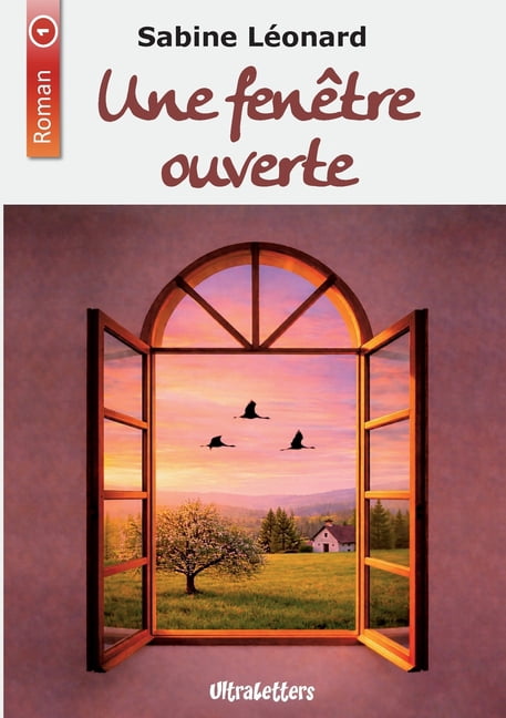 Une fenêtre ouverte, (Paperback)