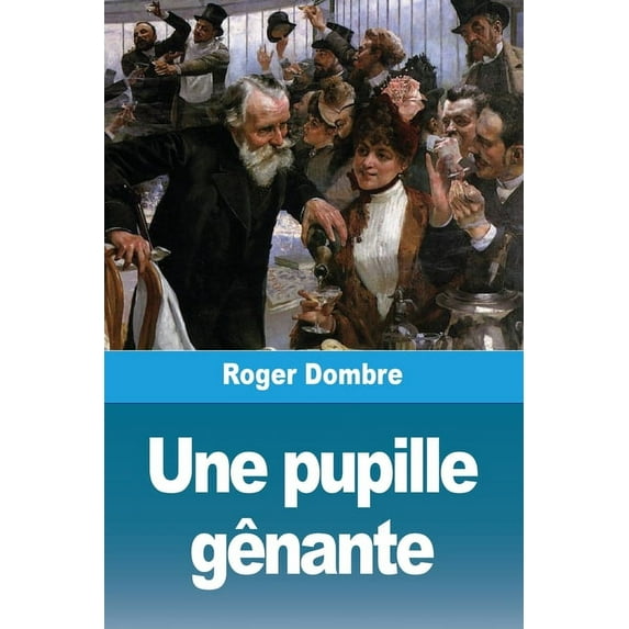 Une pupille gênante, (Paperback)
