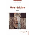 thumbnail image 1 of Une rÃ©cidive, (Paperback), 1 of 7