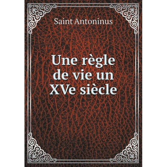 Une règle de vie un XVe siècle (Paperback)