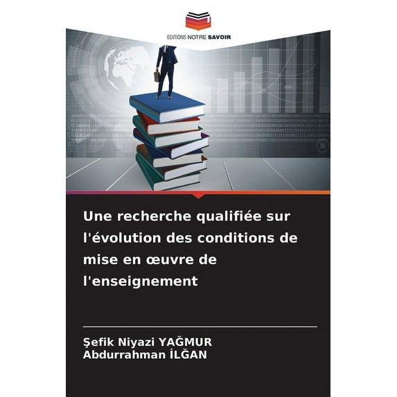 Une recherche qualifiée sur l'évolution des conditions de mise en oeuvre de l'enseignement (Paperback)