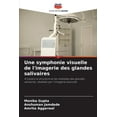 thumbnail image 1 of Une symphonie visuelle de l'imagerie des glandes salivaires, (Paperback), 1 of 1