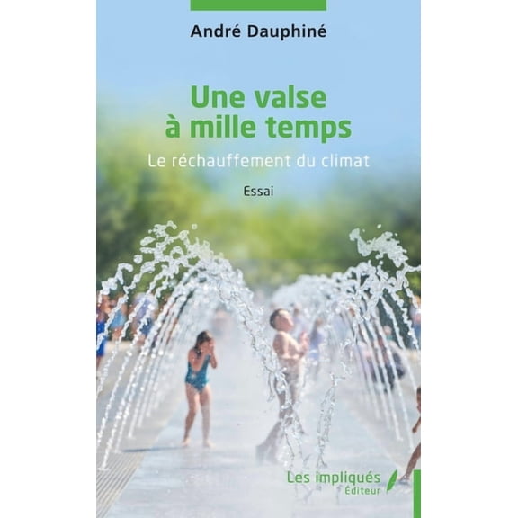 Une valse àmille temps: Le réchauffement du climat, (Paperback)