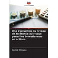 thumbnail image 1 of Une évaluation du niveau de tolérance au risque parmi les investisseurs en actions (Paperback), 1 of 1