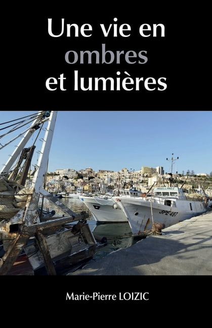 Une vie en ombres et lumiÃ¨res, (Paperback)