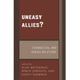 thumbnail image 1 of Uneasy Allies? : Evangelical and Jewish Relations (Paperback), 1 of 1