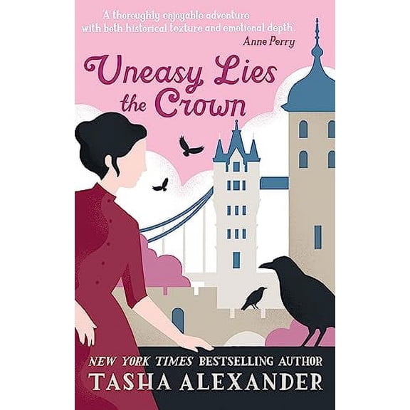 Uneasy Lies the Crown (Lady Emily Mysteries, Bk. 13)