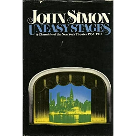 Pre-Owned Uneasy Stages : A Chronicle of the New York Theater, 1963-1973 (Hardcover) 9780394498058