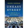 thumbnail image 1 of Pre-Owned Uneasy Street: The Anxieties of Affluence (Hardcover) 0691165505 9780691165509, 1 of 1