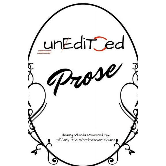 Unedited: Prose, (Paperback)