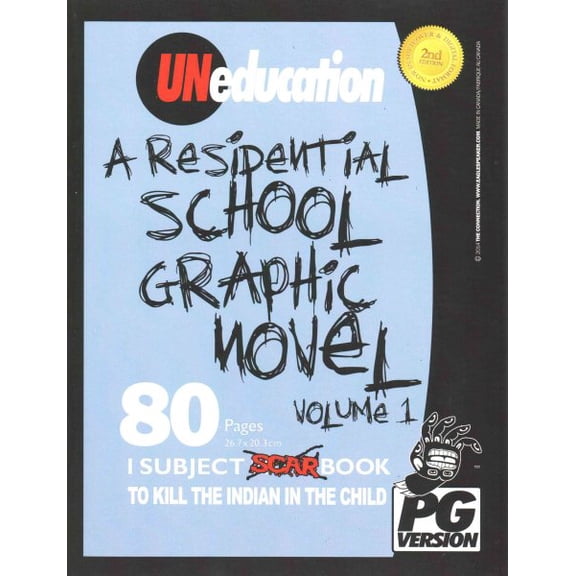 Uneducation: UNeducation, Vol 1: A Residential School Graphic Novel (PG) (Paperback)